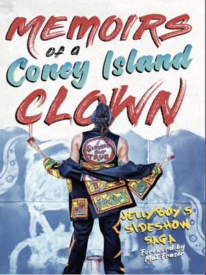 cover image of Memoirs of a Coney Island Clown ~ Jellyboy's Sideshow Saga